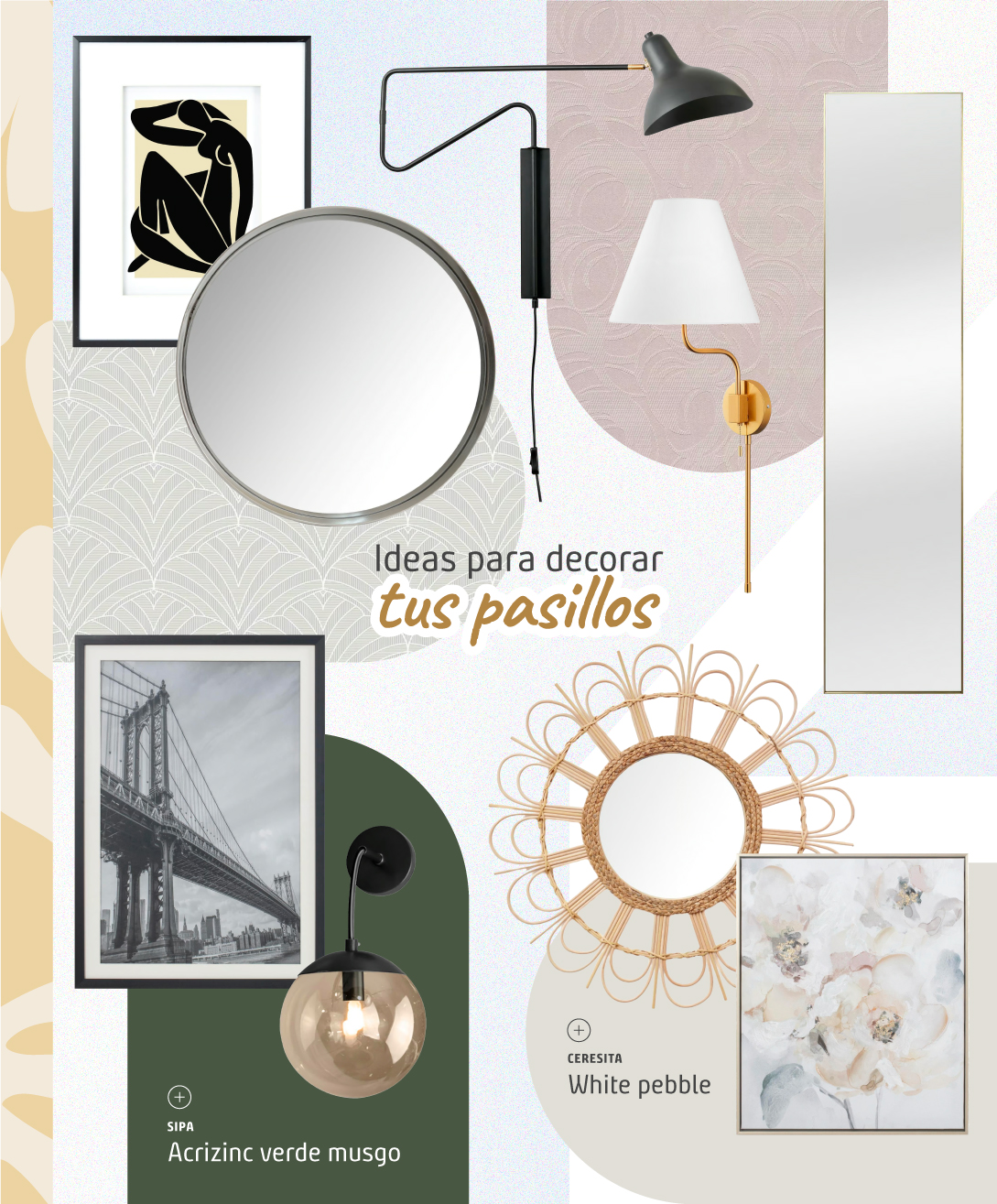 Moodboard Sodimac con ideas para decorar un pasillo estrecho. Hay espejos, cuadros y lámparas de muro